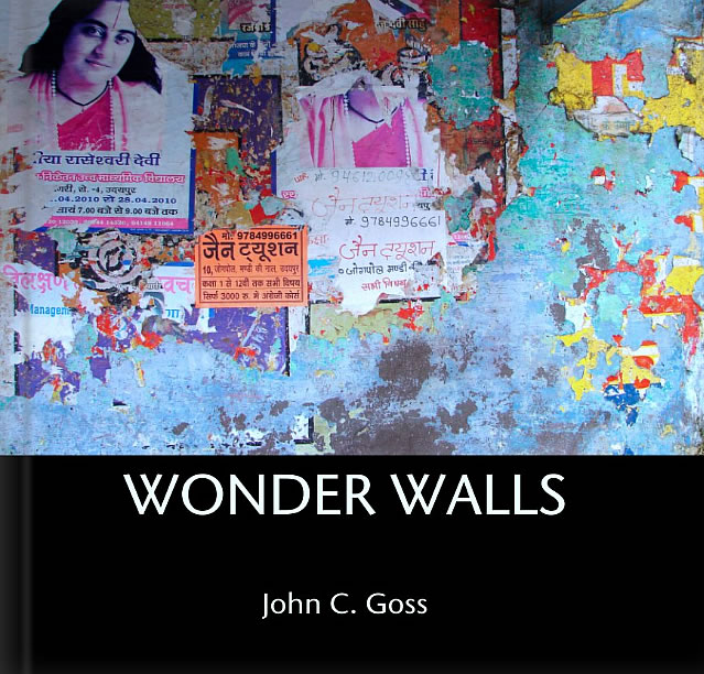 Wonder Walls, photographs by John C. Goss (c) 2014